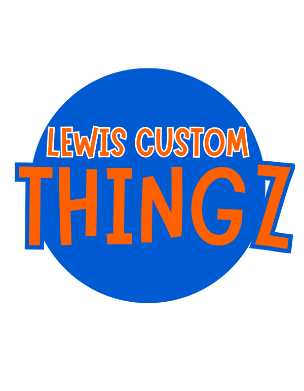 Lewis Custom Thingz